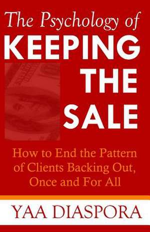 The Psychology of Keeping the Sale de Yaa Diaspora