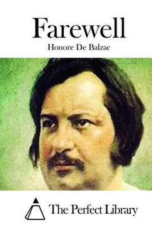Farewell de Honore De Balzac