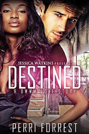 Destined de Perri Forrest