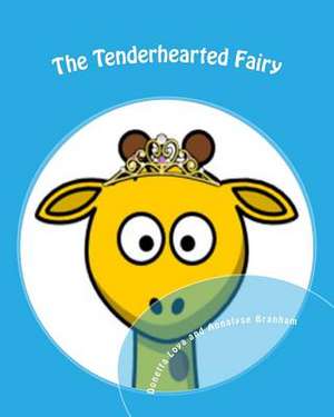 The Tenderhearted Fairy de Donetta Loya