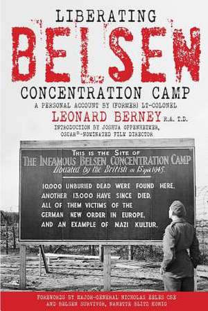 Liberating Belsen Concentration Camp de (Former) Lt-Colonel Le Berney R. a. T. D.