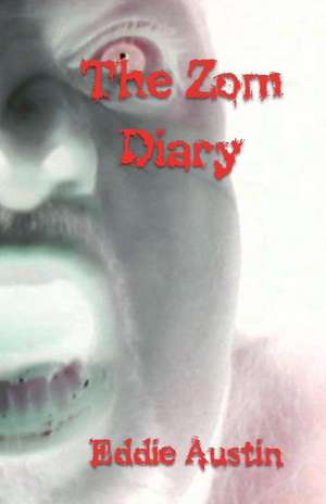 The Zom Diary de Eddie Austin