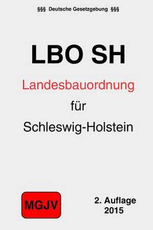 Landesbauordnung Fur Das Land Schleswig-Holstein de Groelsv Verlag