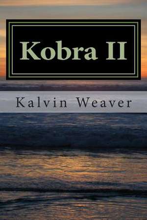 Kobra II de MR Kalvin D. Weaver