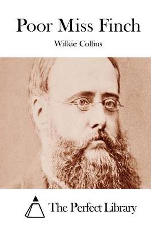 Poor Miss Finch de Wilkie Collins