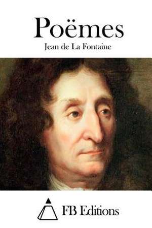 Poemes de Jean De La Fontaine