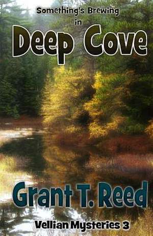 Something's Brewing in Deep Cove de Grant T. Reed