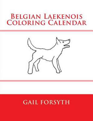 Belgian Laekenois Coloring Calendar de Gail Forsyth