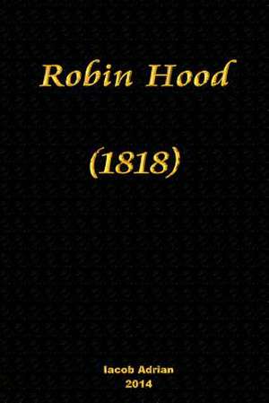 Robin Hood (1818) de Iacob Adrian