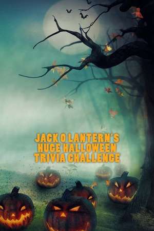 Jack O Lantern's Huge Halloween Trivia Challenge de Jonathan Ozanne