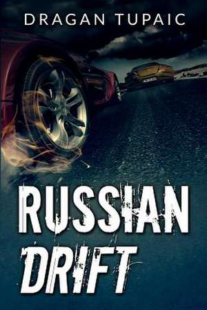 Russian Drift de Dragan Tupaic