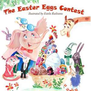 The Easter Eggs Contest de Estela Raileanu