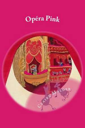 Opera Pink de MS Claire Malder