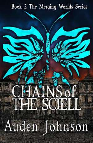 Chains of the Sciell de Auden D. Johnson