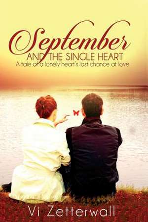 September and the Single Heart de VI Zetterwall