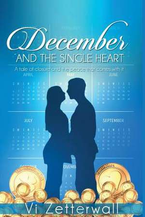 December and the Single Heart de VI Zetterwall