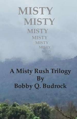 Misty de Bobby Q. Budrock