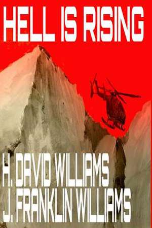 Hell Is Rising de H. David Williams