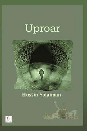 Uproar de Hussin Solaiman