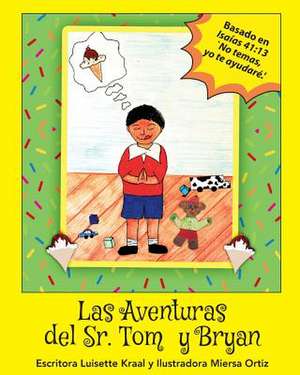 Las Aventuras del Sr. Tom and Bryan de Luisette D. C. Kraal