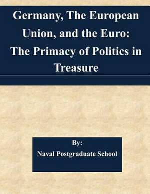 Germany, the European Union, and the Euro de Naval Postgraduate School