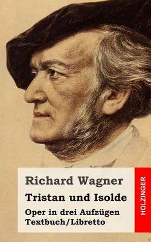 Tristan Und Isolde de Richard Wagner