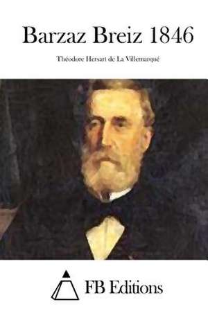 Barzaz Breiz 1846 de Theodore Hersart De La Villemarque