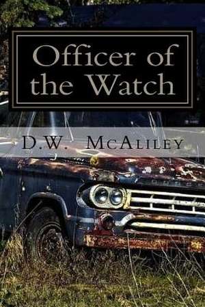 Officer of the Watch de D. W. McAliley