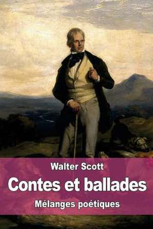 Contes Et Ballades de Walter Scott