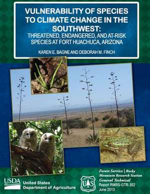 Vulnerability of Species to Climate Change in the Southwest de United States Department of Agriculture