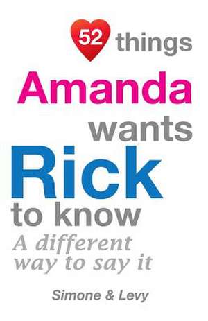 52 Things Amanda Wants Rick to Know de J. L. Leyva