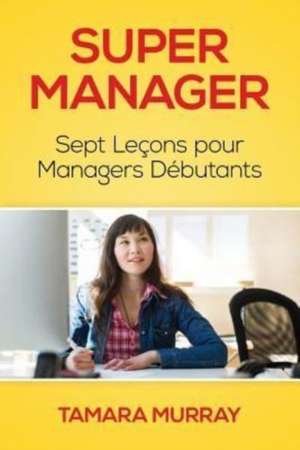 Super Manager de Tamara Murray