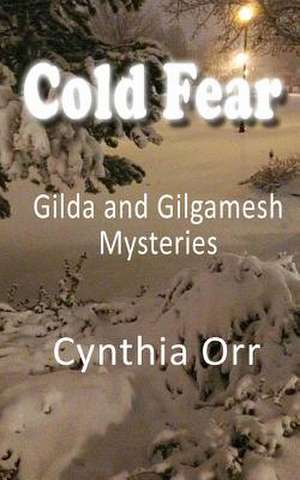 Cold Fear de Cynthia Orr