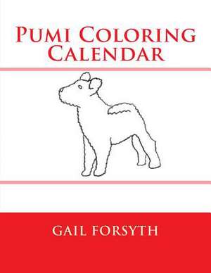 Pumi Coloring Calendar de Gail Forsyth