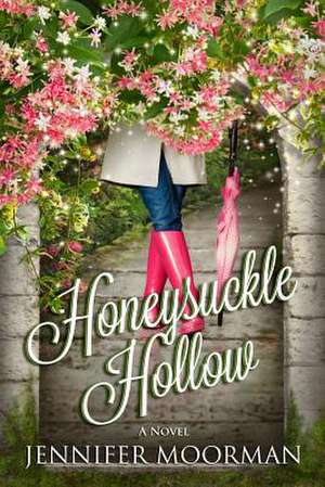 Honeysuckle Hollow de Jennifer Moorman