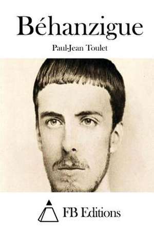 Behanzigue de Paul-Jean Toulet