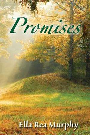 Promises de Ella Rea Murphy