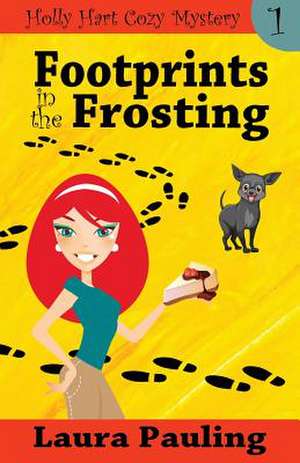 Footprints in the Frosting de Laura Pauling