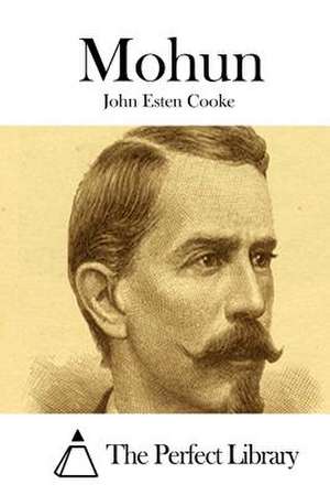 Mohun de John Esten Cooke