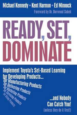 Ready, Set, Dominate de Michael Kennedy