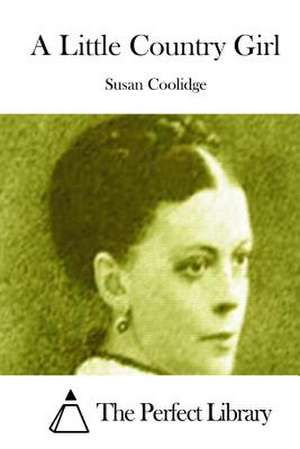 A Little Country Girl de Susan Coolidge