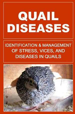 Quail Diseases de Francis Okumu