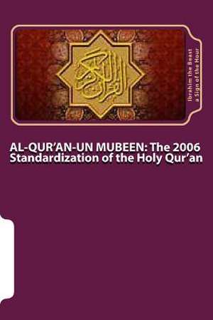 Al-Qur'an-Un Mubeen de Ibrahim the Beast A. Sign of the Hour