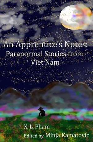 An Apprentice's Notes de X. L. Pham