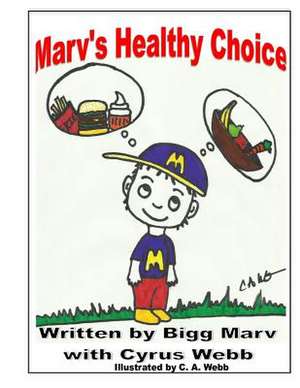 Marv's Healthy Choice de Bigg Marv