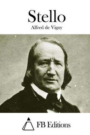 Stello de Alfred De Vigny