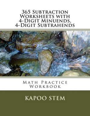 365 Subtraction Worksheets with 4-Digit Minuends, 4-Digit Subtrahends de Kapoo Stem