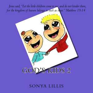 God's Kids 2 de Sonya M. Lillis