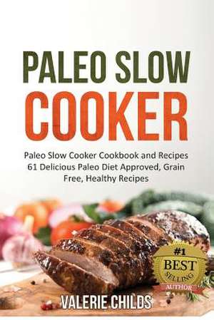 Paleo Slow Cooker de Valerie Childs