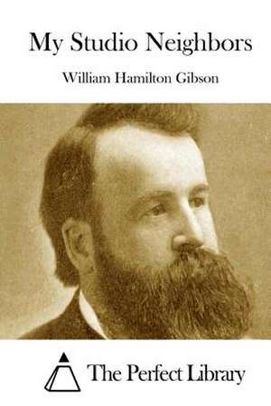 My Studio Neighbors de William Hamilton Gibson